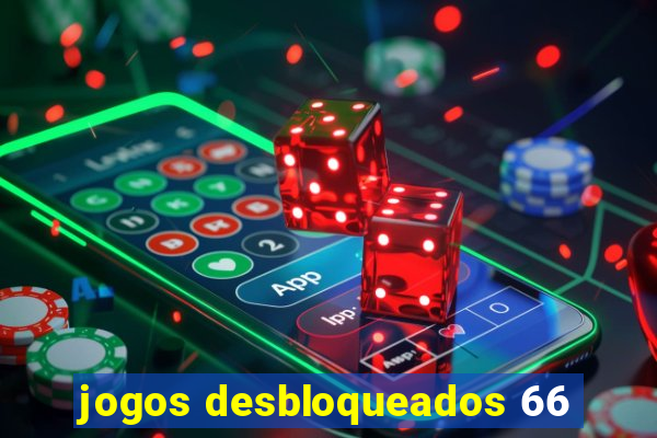 jogos desbloqueados 66